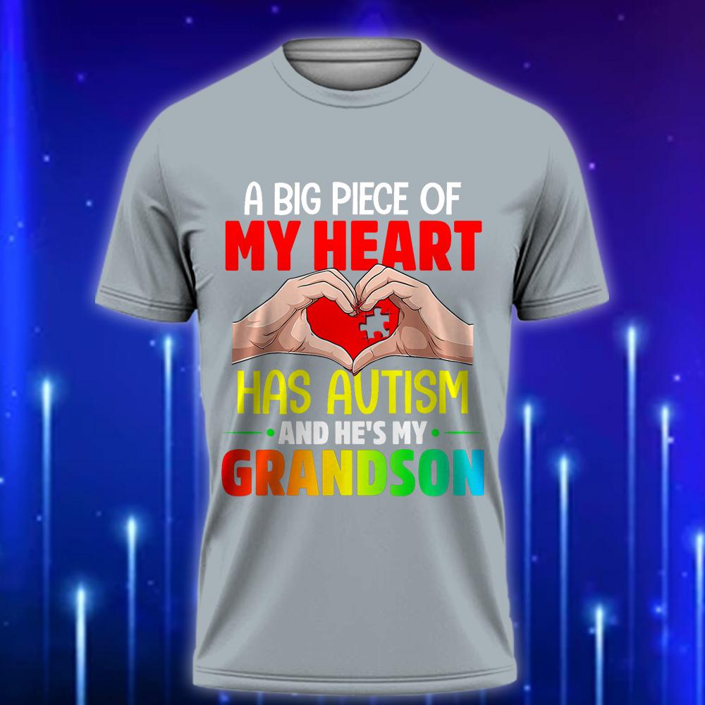 A_Big_Piece_Of_My_Heart_Has_Autism_and_He_s_My_Grandson_-_Heartfelt_Autism_Awareness_T-Shirt_2025_Grey