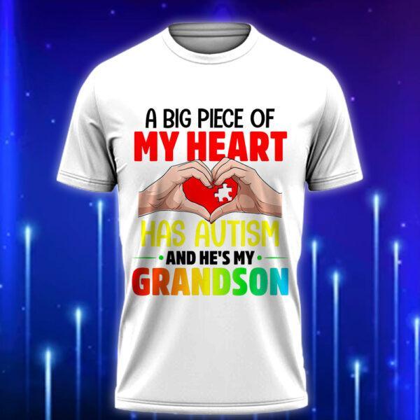 A_Big_Piece_Of_My_Heart_Has_Autism_and_He_s_My_Grandson_-_Heartfelt_Autism_Awareness_T-Shirt_2025_White