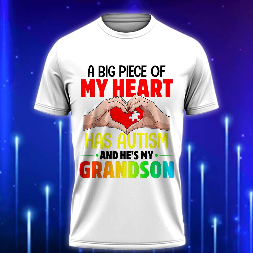 A_Big_Piece_Of_My_Heart_Has_Autism_and_He_s_My_Grandson_-_Heartfelt_Autism_Awareness_T-Shirt_2025_White