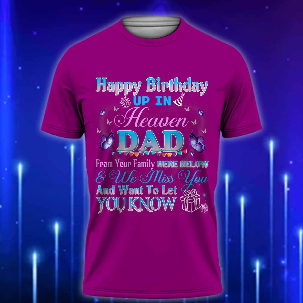 Dad_In_Heaven_T-Shirt_-_Happy_Heavenly_Birthday_To_My_Dad_in_Heaven_Lost_Father_T-Shirt_Violet
