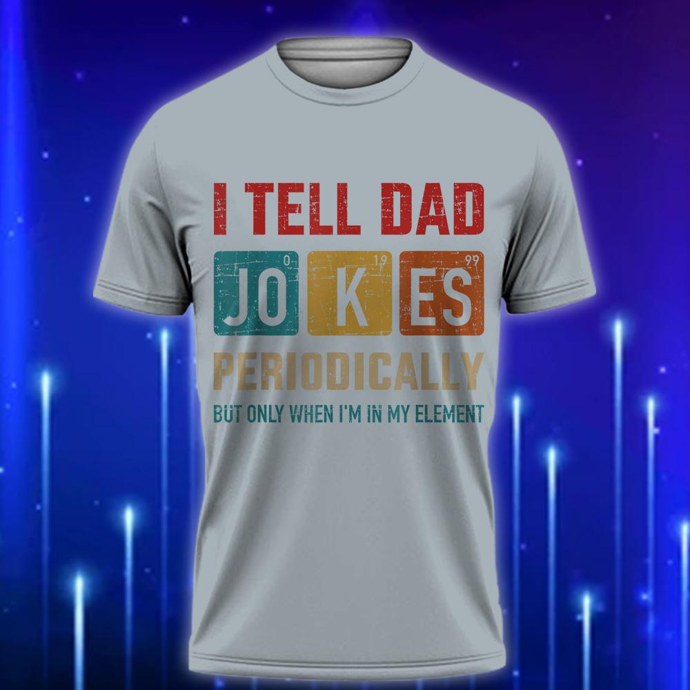 Dad_Jokes_T-Shirt_-_I_Tell_Dad_Jokes_Periodically_Vintage_Tee_Grey