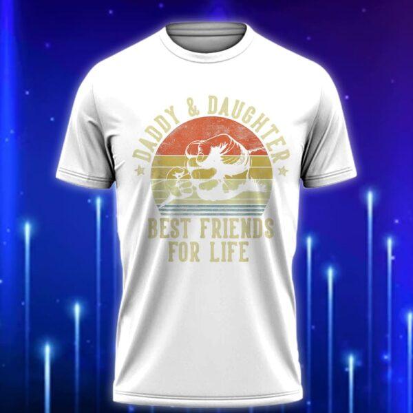 Daddy_and_Daughter_Best_Friends_for_Life_T-Shirt_E28093_A_Sentimental_Gift_for_Dads_White