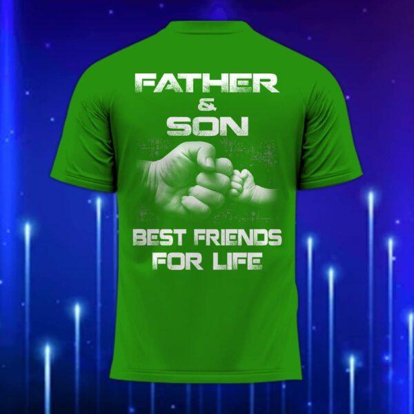Father_and_Son_Best_Friends_for_Life_Shirt_2025_The_Ultimate_Custom_Father_T-Shirt_Green