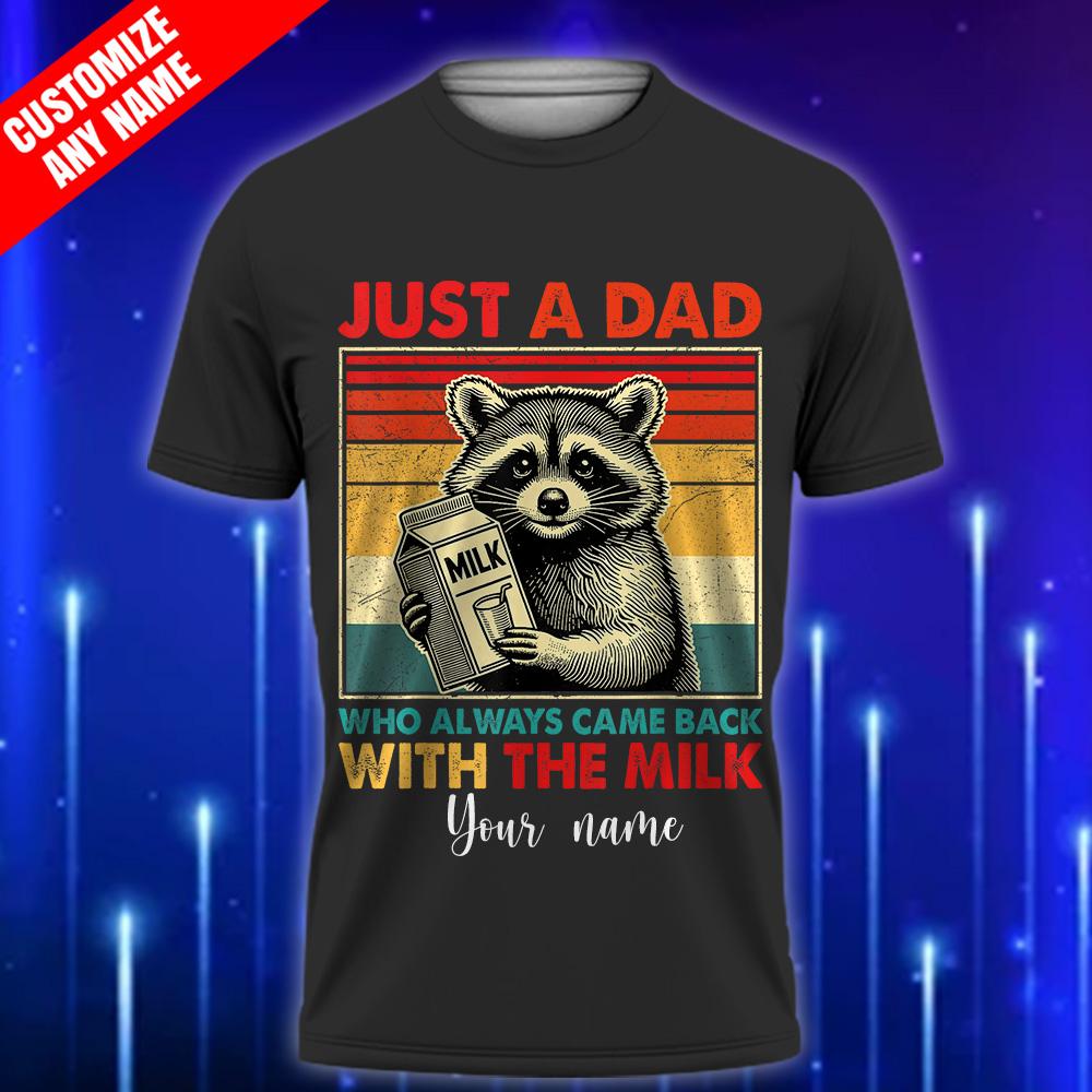 Came Back with the Milk Black Shirt - Funny Dad T-Shirt