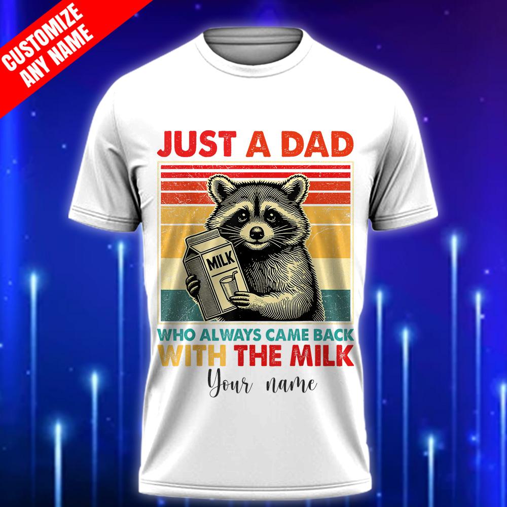 Funny Dad T-Shirt 2025: Came Back with the Milk Shirt