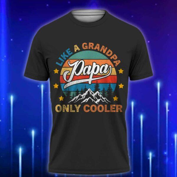 Grandpa_T-Shirt_-_Papa_Like_A_Grandpa_Only_Cooler_T-Shirt_Black