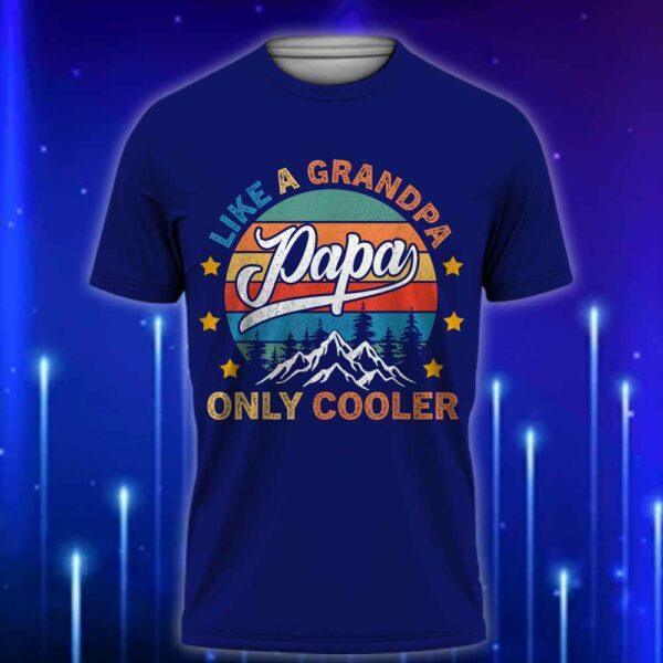 Grandpa_T-Shirt_-_Papa_Like_A_Grandpa_Only_Cooler_T-Shirt_Navy