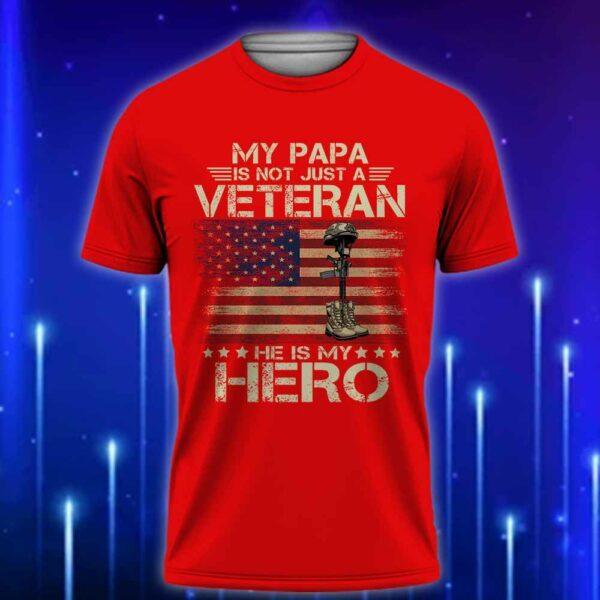 Papa_Veteran_T-Shirt_2025_-_My_Papa_Is_Not_Just_a_Veteran_HeE28099s_My_Hero_T-Shirt_Red