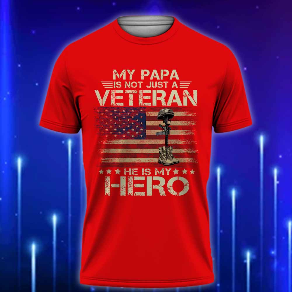 Papa_Veteran_T-Shirt_2025_-_My_Papa_Is_Not_Just_a_Veteran_HeE28099s_My_Hero_T-Shirt_Red