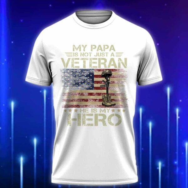 Papa_Veteran_T-Shirt_2025_-_My_Papa_Is_Not_Just_a_Veteran_HeE28099s_My_Hero_T-Shirt_White