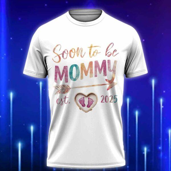 Soon_To_Be_Mommy_2025_T-Shirt_E28093_The_Cutest_Gift_for_First-Time_Moms_White