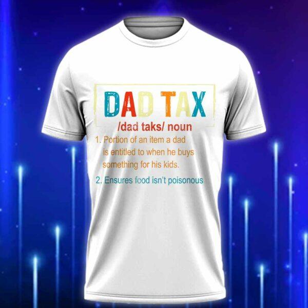 Dad_Tax_Definition_T-Shirt_2025_The_Perfect_Funny_Gift_for_Fathers_Day_White