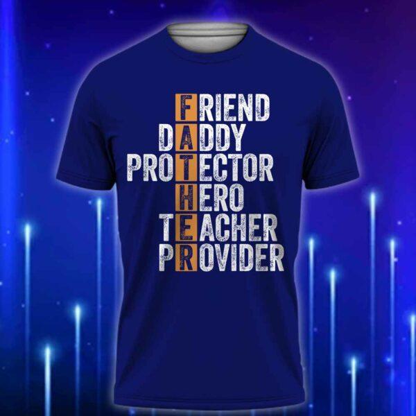Father_Friend_Daddy_Protector_Hero_Teacher_Provider_T-Shirt-The_Ultimate_Dad_T-Shirt_Gift_2025_Navy