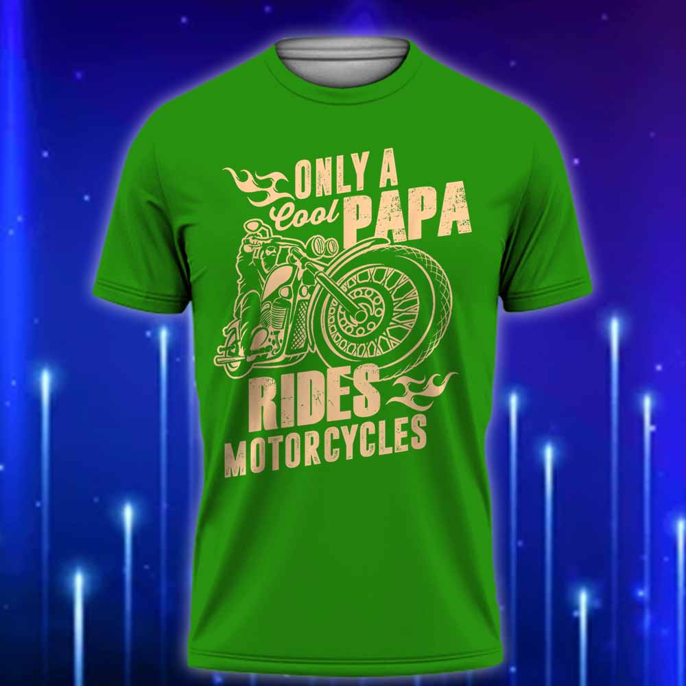 Only_Cool_Papa_Rides_Motorcycles_T-Shirt_2025-Cool_Dad_Biker_Shirt_for_Father's_Day_Green