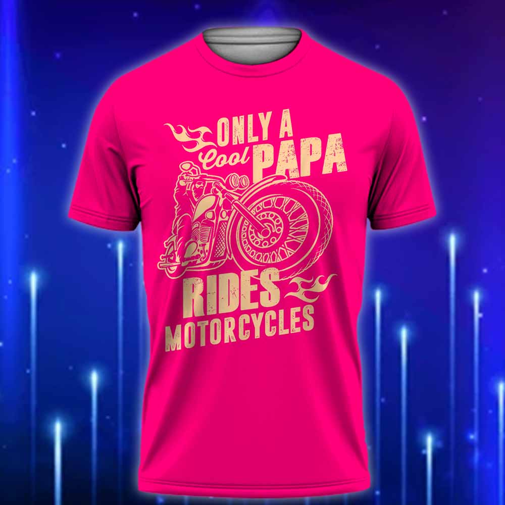 Only_Cool_Papa_Rides_Motorcycles_T-Shirt_2025-Cool_Dad_Biker_Shirt_for_Father's_Day_Pink