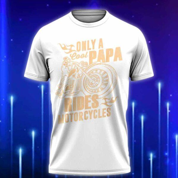 Only_Cool_Papa_Rides_Motorcycles_T-Shirt_2025-Cool_Dad_Biker_Shirt_for_Father's_Day_White