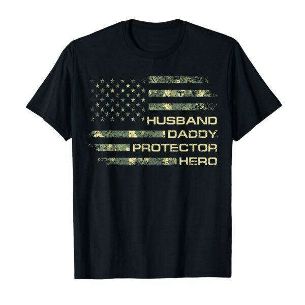 Husband Daddy Protector Hero Fathers Day Camo American Flag T-Shirt