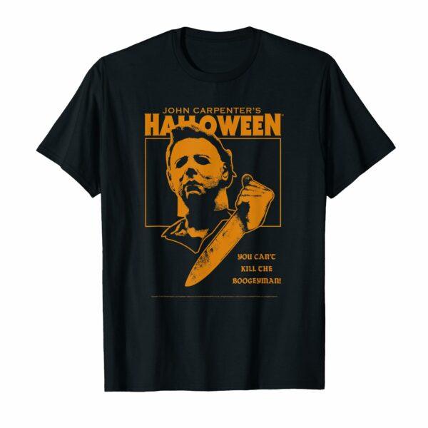 Halloween You Can't Kill the Boogeyman! T-Shirt