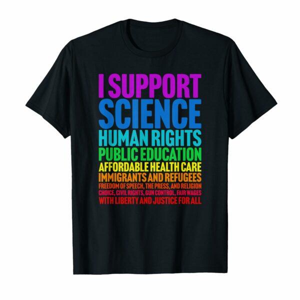 I Support Progressive Liberal Democratic Causes Protest T-Shirt