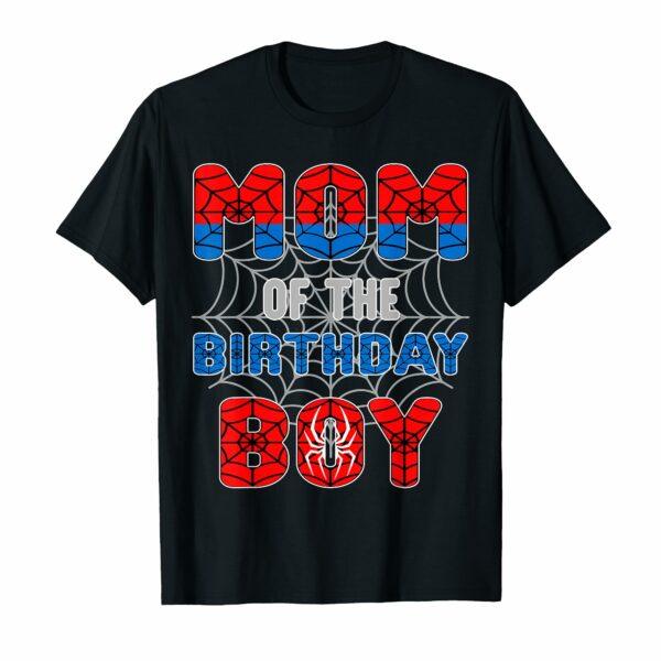 Spider Web Birthday Party Mom of The Birthday Boy T-Shirt