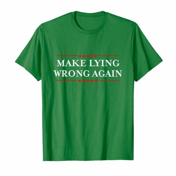 Make Lying Wrong Again Gift Resist Racism Anti-Trump T-Shirt