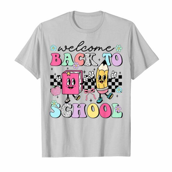 Welcome Back To School Teachers Students First Day T-Shirt for Men Women Girls