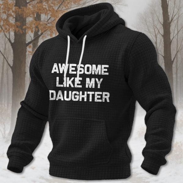 Awesome Like My Daughter Shirt Gifts Funny Fathers Day 2026 texture grid hoodie