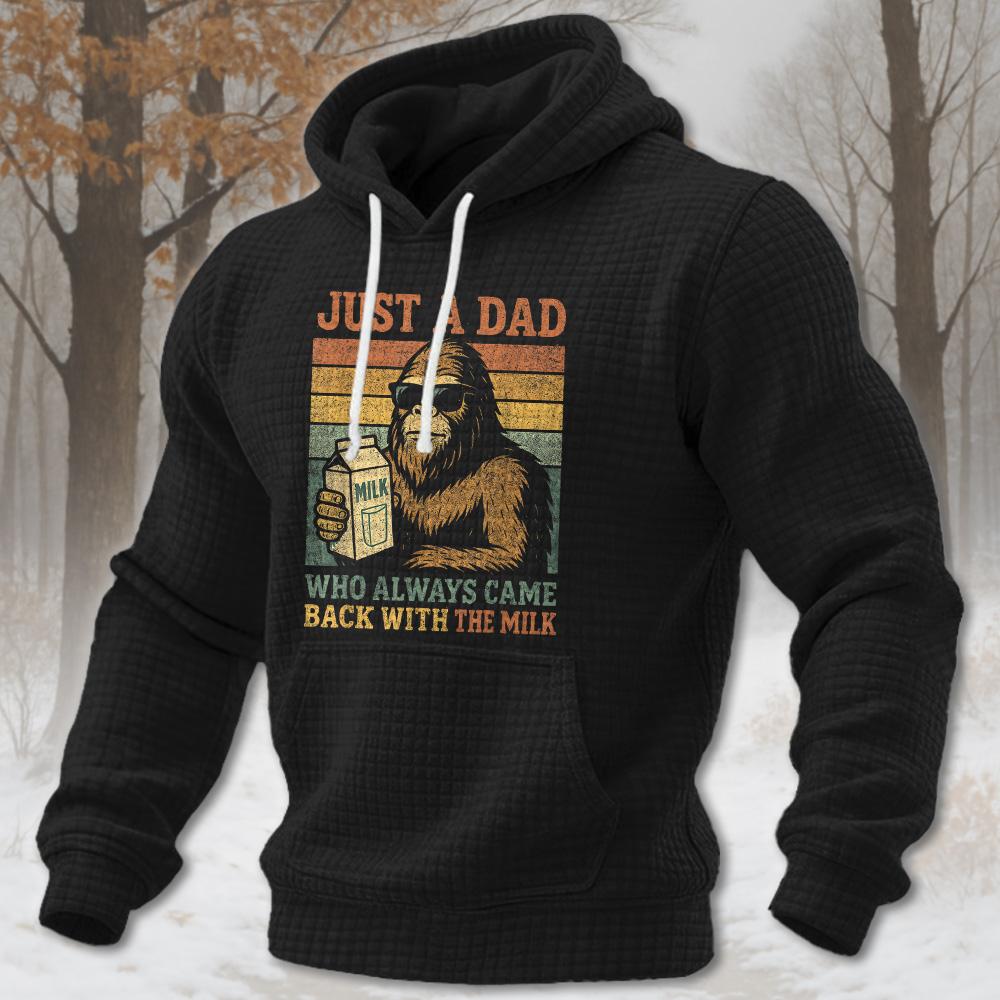 Bigfoot Papa, Just A Dad Who Always Came Back with The Milk 2026 texture grid hoodie