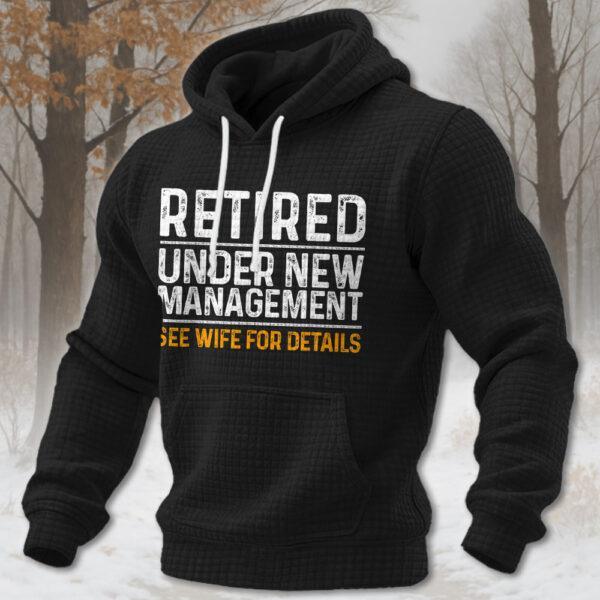 Retired Under New Management Hoodie 2026